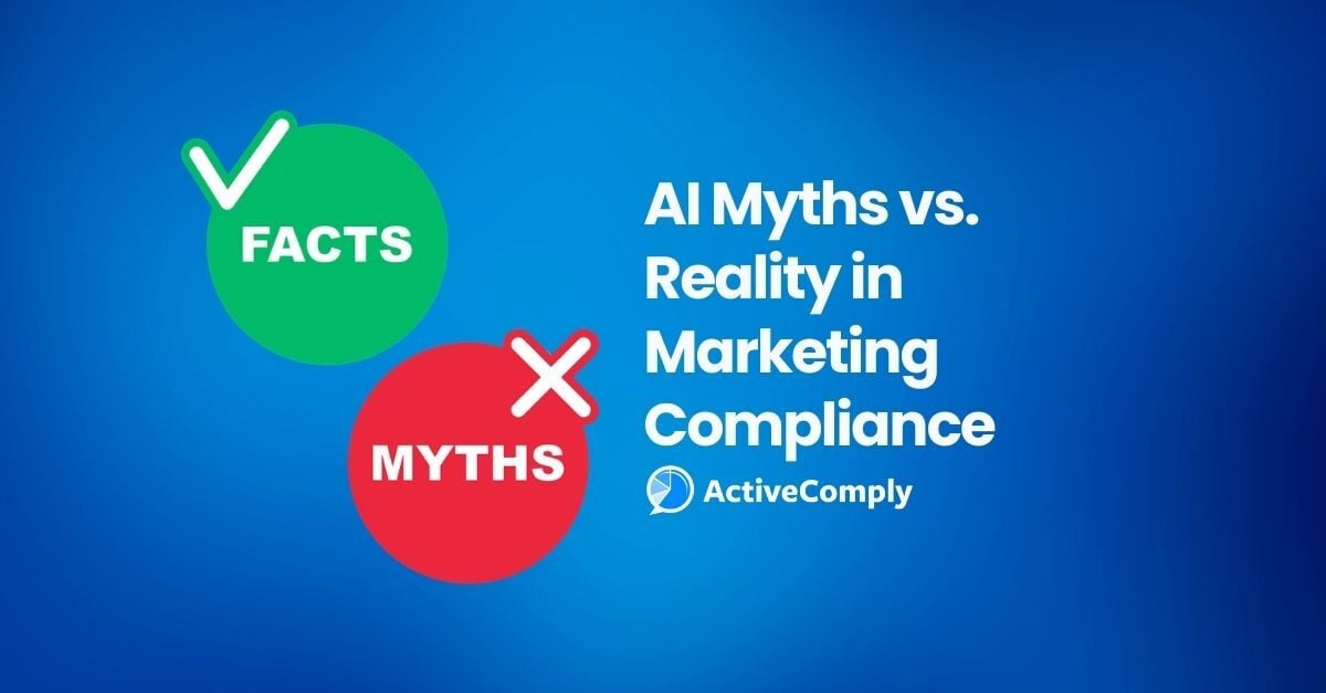 AI Myths in Marketing Compliance. And What’s Actually True