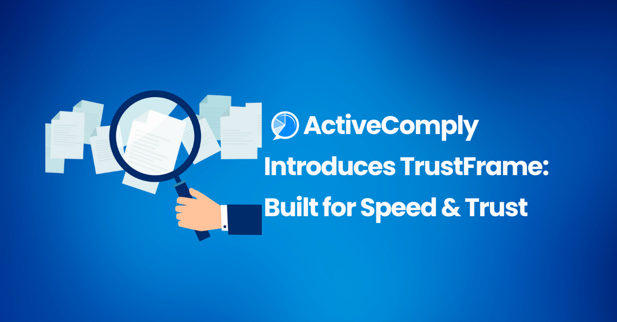 ActiveComply Launches TrustFrame to Transform Marketing Review Compliance with AI