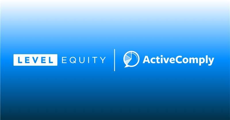 ActiveComply Secures Growth Investment from Level Equity and Appoints Asif Alam as CEO to Strengthen Digital Communication Compliance for Financial Institutions as Recent Rate Cuts Add Fuel to Market