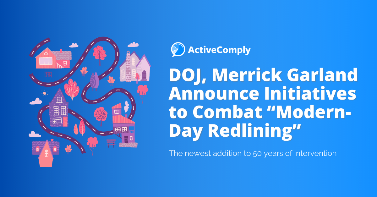 DOJ, Merrick Garland Announce Initiatives to Combat “Modern-Day Redlining”