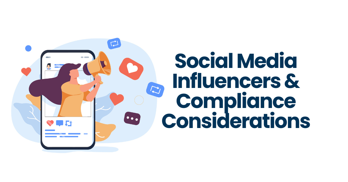 Social Media Influencers & Compliance Considerations