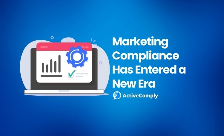 Why Financial Institutions Are Modernizing Marketing Compliance
