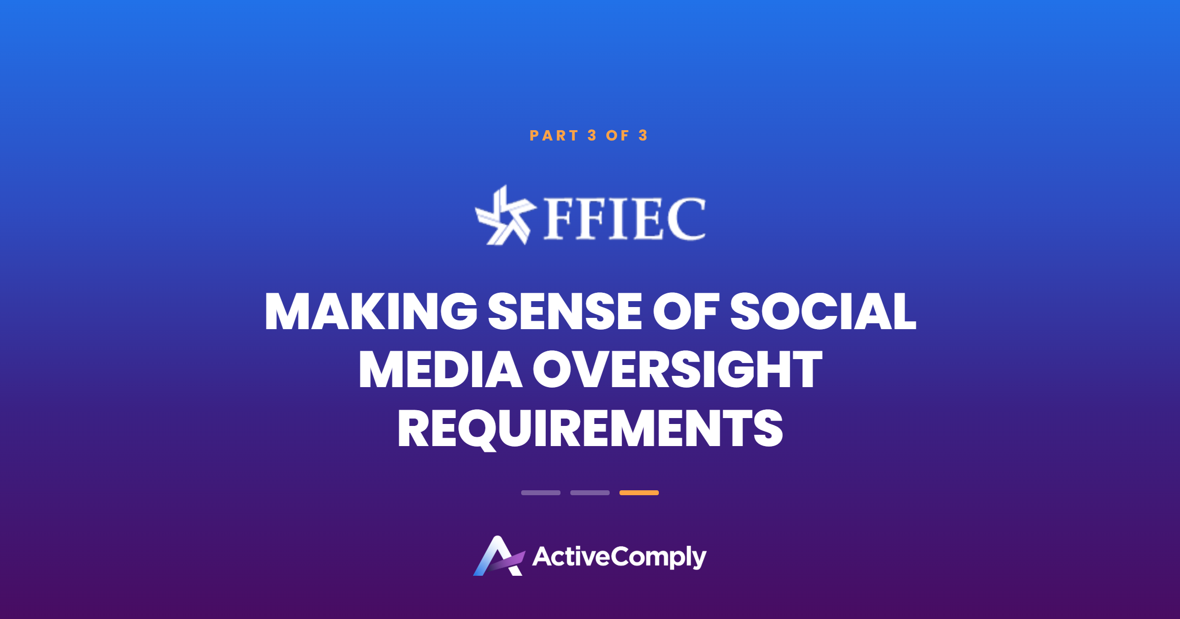 Blog 3 of 3: FFIEC Guidance